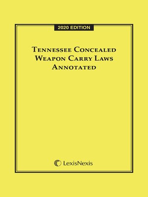 cover image of Tennessee Concealed Weapon Carry Laws Annotated